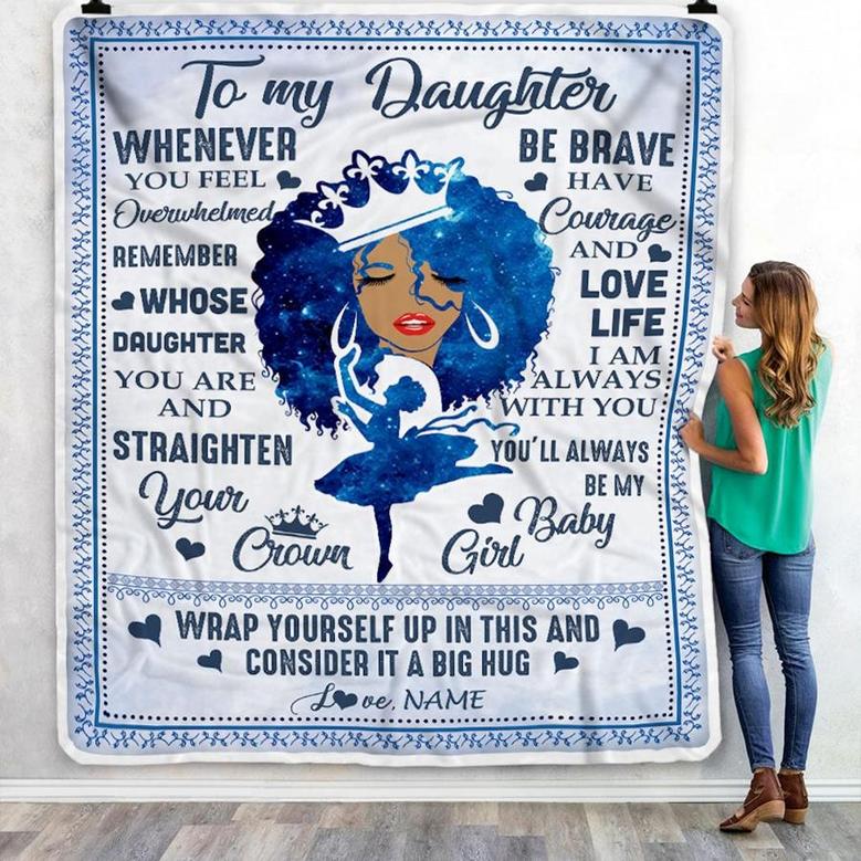 Personalized To My Daughter Blanket From Mom African Black Women You'll Always Be My Baby Girl Birthday Thanksgiving Christmas Customized Fleece Blanket