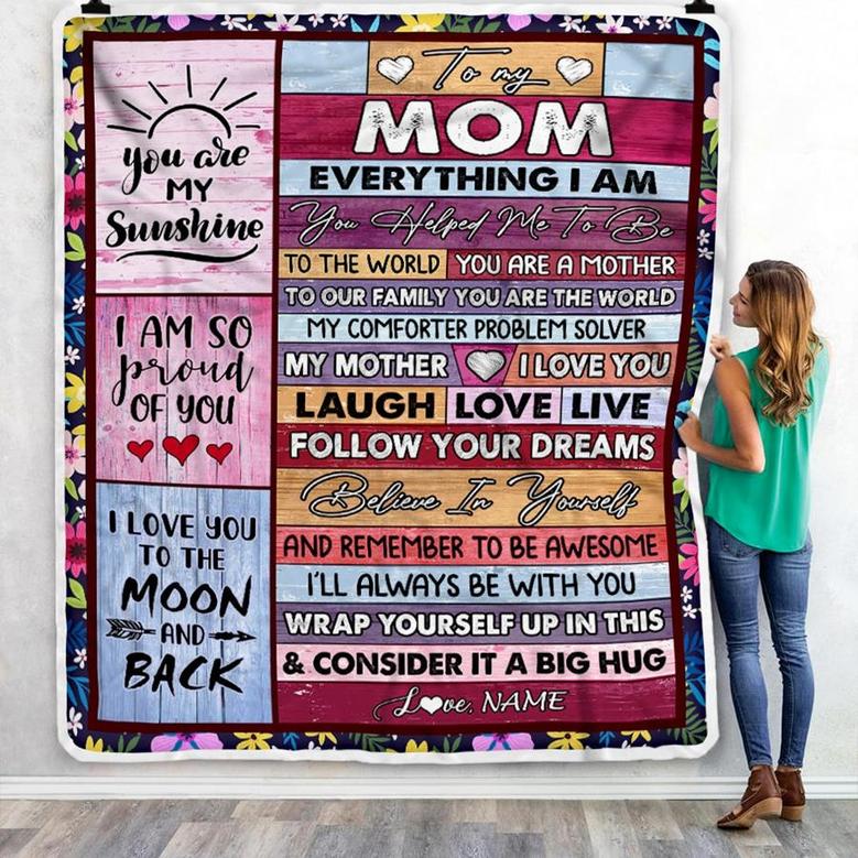 Personalized To My Mom Blanket From Daughter Son Wood Everything I Am You Helped Me To Be Mom Birthday Mothers Day Christmas Fleece Blanket