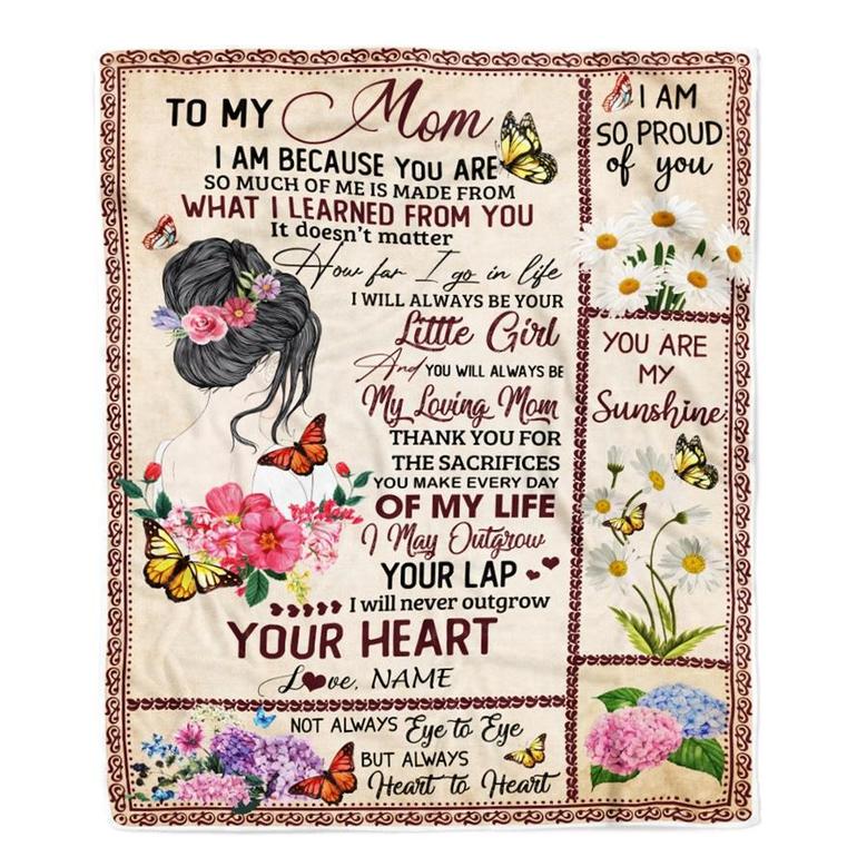Personalized To My Mom from Daughter Blanket You Will Always Be My Loving Mom Birthday Mothers Day Thanksgiving Christmas Customized Fleece Blanket