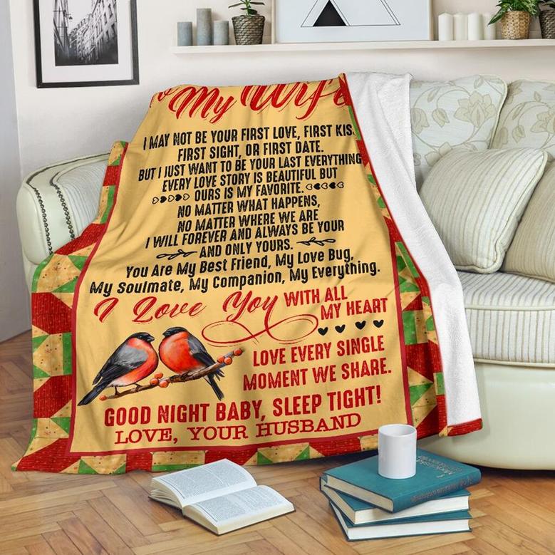 Personalized To My Wife Couple Bird Blanket Gift For Wife From Husband To My Wife I May Not Be Your First Love Bird Blanket Customized