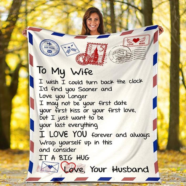 Personalized To My Wife Love Mail Letter Fleece Blanket Gifts For Wife From Husband To My Wife I May Not Be Your First Date Letter Blanket