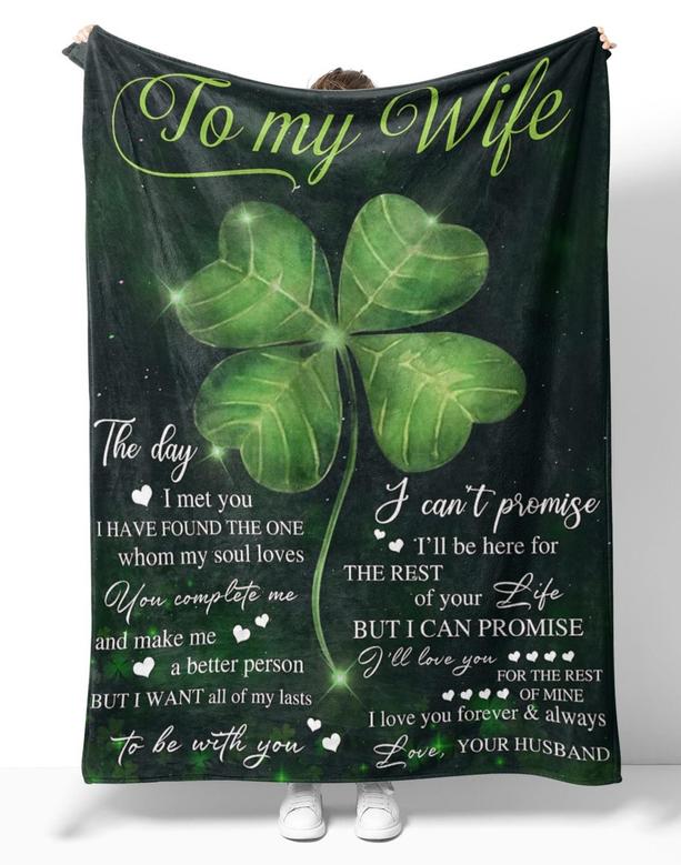 Personalized To My Wife Lucky Grass Blanket From Husband, To My Wife The Day I Met You Lucky Grass Blanket Gifts For Wife