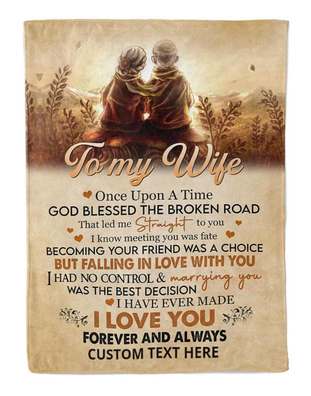Personalized To My Wife Old Couple Fleece Blanket, To My Wife Once Upon A Time God Blessed The Broken Road Blanket Gifts For Wife
