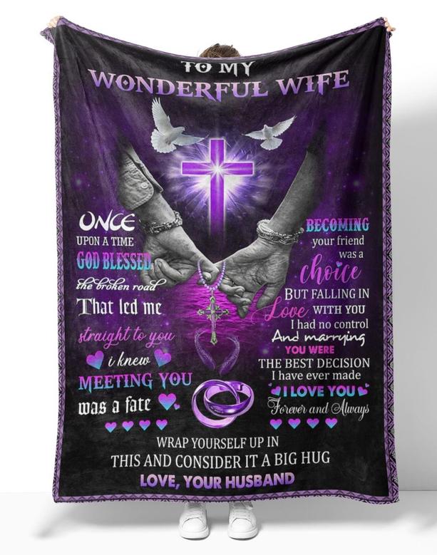Personalized To My Wonderful Wife Hands Cross Blanket From Husband, To My Wonderful Wife Once Upon A Time God Blessed Blanket Gifts For Wife
