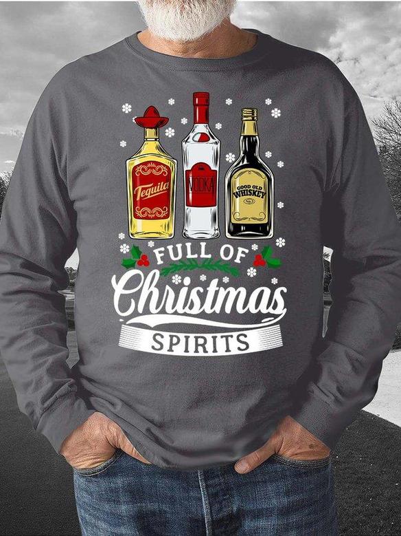 Men’s Full Of Christmas Spirits Tequila Vodka Whiskey Casual Regular Fit Sweatshirt