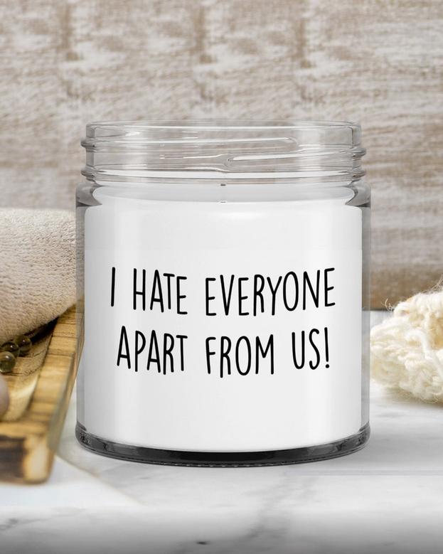 Best Friend Gift, I Hate Everyone Apart From Us, Friendship Candle, Funny Friend Gift, Bestie Gift, Gift For Friend, Birthday Christmas Gift
