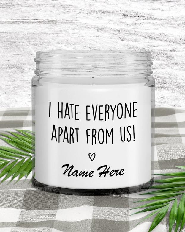 Custom Best Friend Gift, I Hate Everyone Apart From Us, Personalized Friendship Candle, Funny Friend Gift, Bestie Gift, Christmas Gift