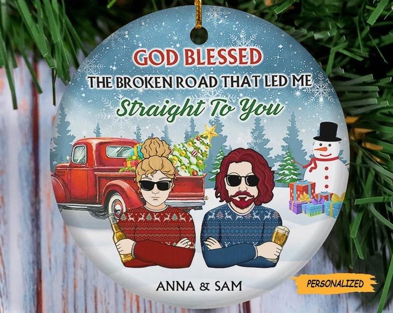 Christmas Couple God Blessed The Broken Road, Personalized Custom Couple Christmas Ornament, Christmas Gift For Couple, Wife, Husband