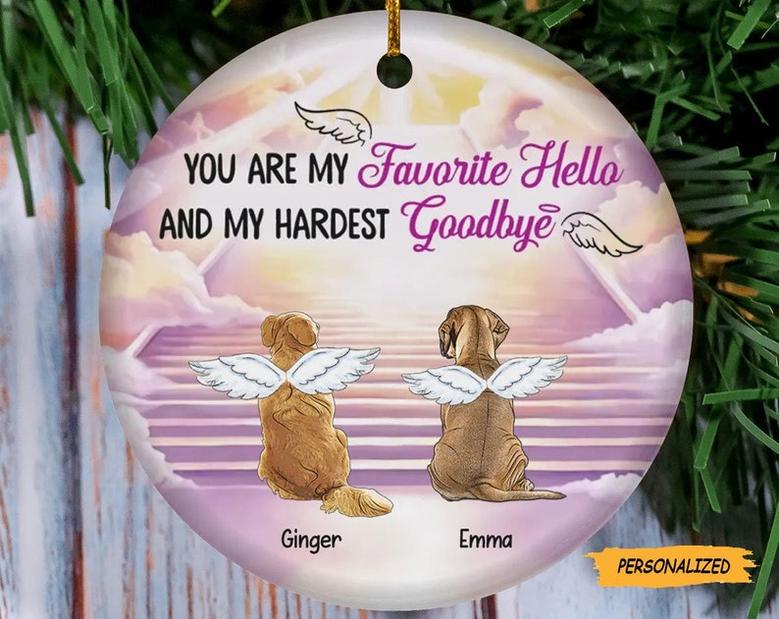 My Favorite Hello My Hardest Goodbye, Personalized Dog Memorial Circle Ornament, Gift For Dog Lover, Dog Loss, Custom Dog Gift,Dog In Heaven