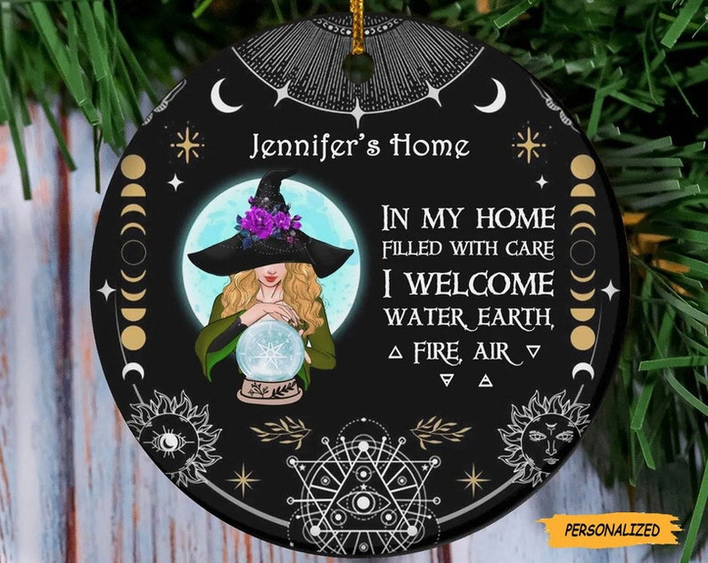 Personalized Custom Witch Home Circle Ornament, Gift Idea For Halloween, In My Home Filled With Care I Welcome Water, Earth, Fire, Air