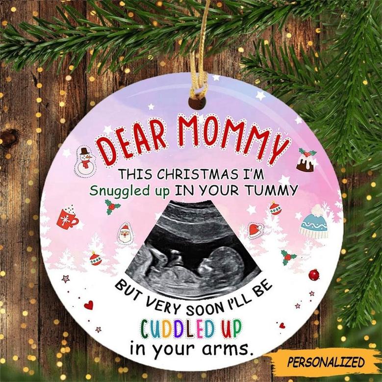 Personalized Very Soon I’ll Be Cuddle Up In Your Arms Ornament, Christmas gift for Mommy to be, New Mom Gift, Gift From Baby Bump