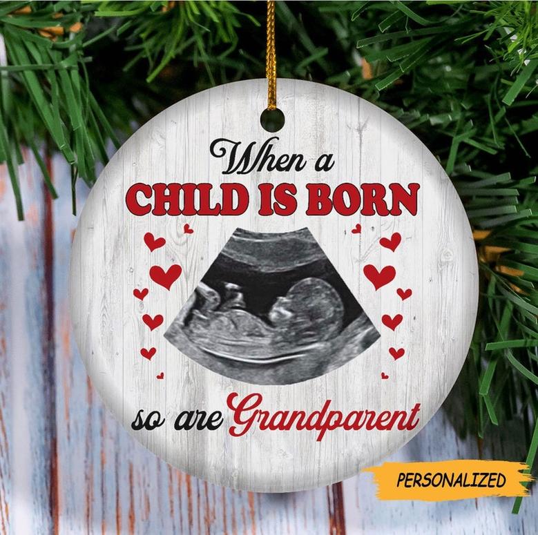 Personalized When A Child Is Born So Are Grandparent Ornament, Ultrasound Photo Gift for Grandparent to be, New Grandparent Gift