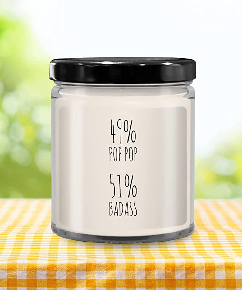 49% Pop Pop 51% Badass Candle 9 oz Vanilla Scented Soy Wax Blend Candles Funny Gift