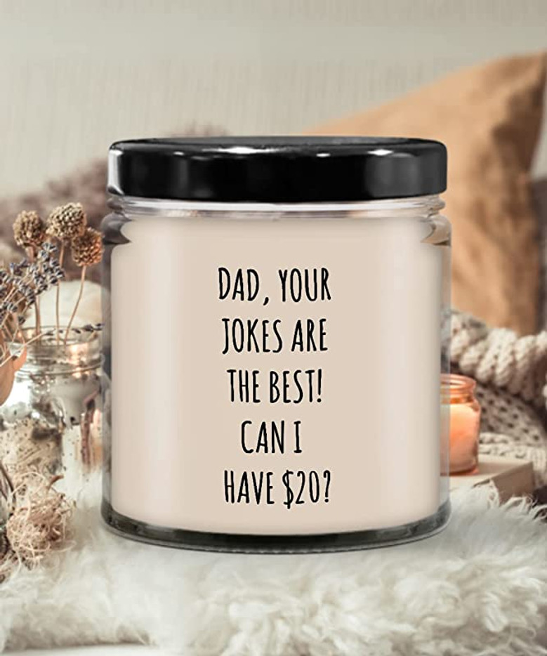Dad Your Jokes are The Best Can I Have 20 Candle 9 oz Vanilla Scented Soy Wax Blend Candles Funny Gift