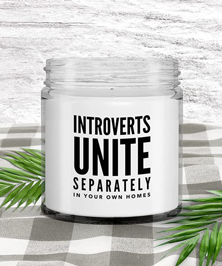 Funny Introvert Gift Introverts Unite Separately in Your Own Homes Candle Vanilla Scented Soy Wax Blend 9 oz. with Lid