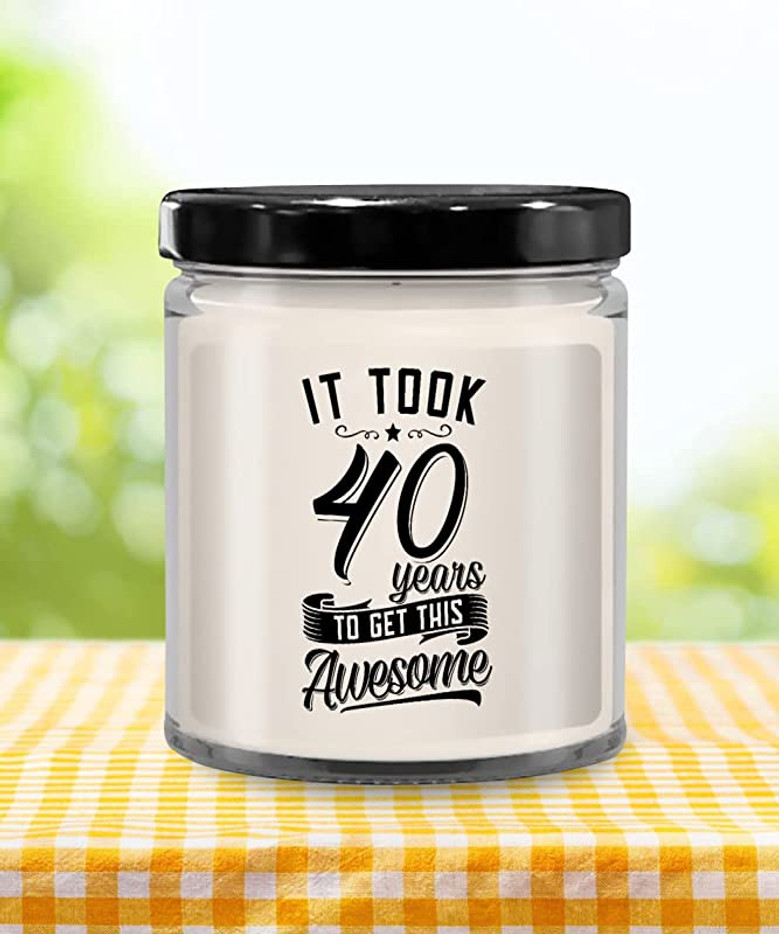 It Took 40 Years to Get This Awesome Candle 9 oz Vanilla Scented Soy Wax Blend Candles Funny Gift