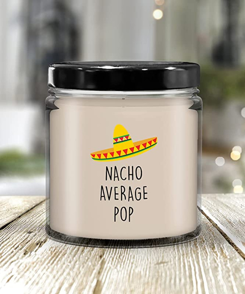 Nacho Average Pop Candle 9 oz Vanilla Scented Soy Wax Blend Candles Funny Gift