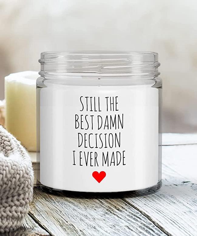 Anniversary Wife Gift for Her for Valentine's Day Best Damn Decision I Ever Made Candle 9oz Vanilla Scented Soy Wax Blend