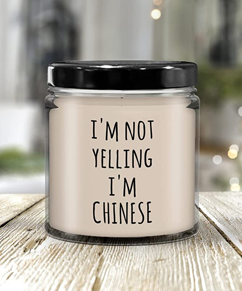 I'm Not Yelling I'm Chinese Candle 9oz Vanilla Scented Soy Wax Blend Candles Funny Gifts