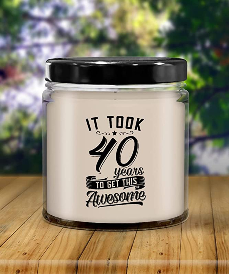 It Took 40 Years to Get This Awesome Candle 9 oz Vanilla Scented Soy Wax Blend Candles Funny Gift