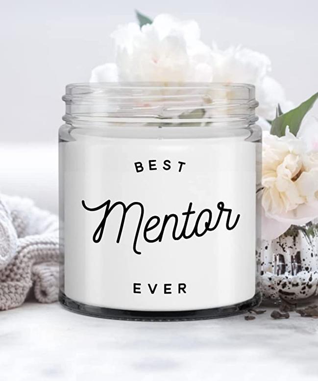 Mentor Gift for Mentor Appreciation Thank You Mentor Teacher Best Mentor Ever Candle 9 oz. Vanilla Scented