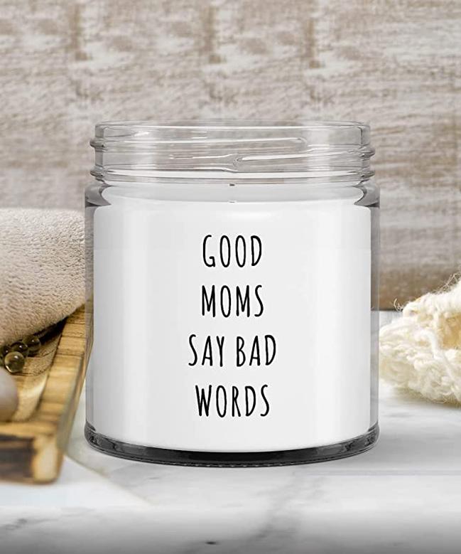 Funny Gift for Mom Good Moms Say Bad Words Candle Vanilla Scented Soy Wax Blend 9 oz. with Lid
