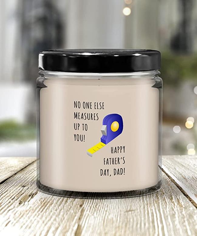 No One Else Measures Up to You Happy Father's Day, Dad Candle 9 oz Vanilla Scented Soy Wax Blend Candles Funny Gift