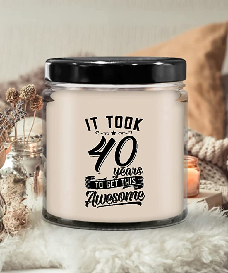 It Took 40 Years to Get This Awesome Candle 9 oz Vanilla Scented Soy Wax Blend Candles Funny Gift
