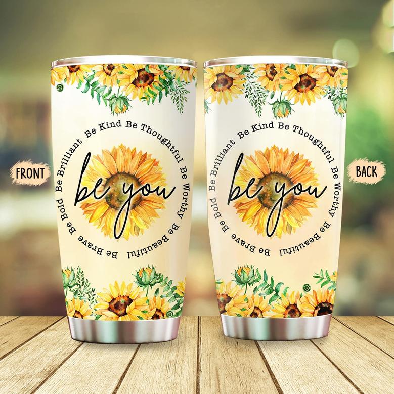 Sunflower Be You Tumbler, Floral Tumbler Christmas Gifts For Women, Inspirational Gifts For Women, Birthday Gifts For Women 20oz Stainless Steel with Lid Cold & Hot Water Coffee