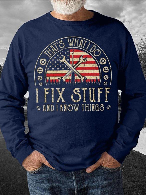 Men's That's What I Do I Fix Stuff And I Know Things Funny Graphic Print -blend Casual Text Letters Loose Sweatshirt