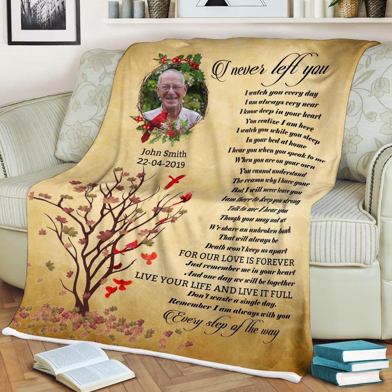 Memorial Blanket - I Never Left You Cardinal Custom Photo Blanket Memorial