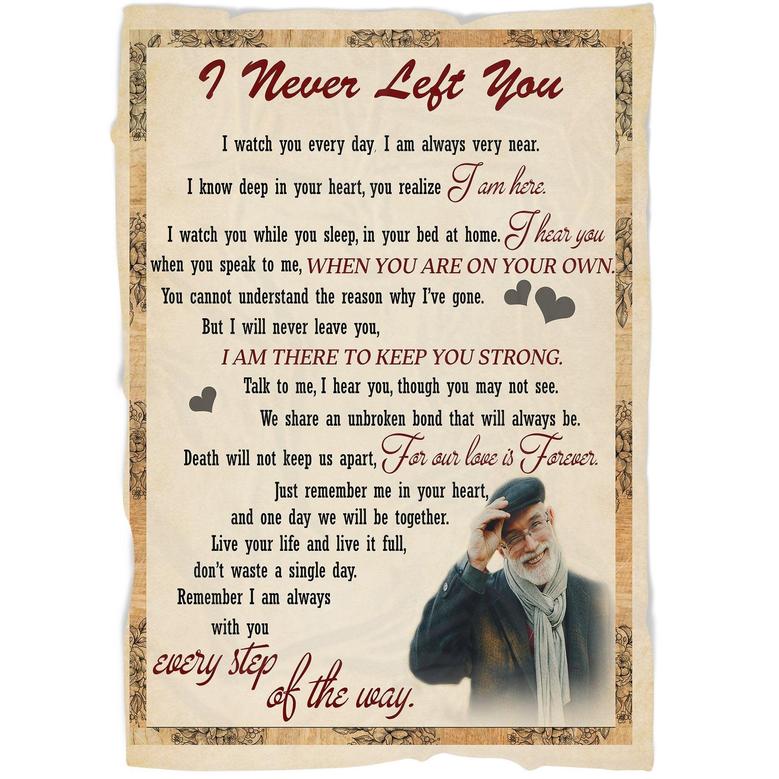 Memorial Blanket - Personalized Memorial Blanket I Never Left You, Remembrance Fleece Blanket Home Decor Bedding Couch Sofa Soft And Comfy Cozy Memorial Gift