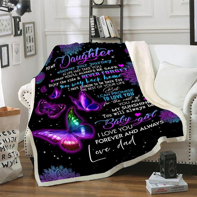 Personalized Blanket To My Daughter Wherever Your Journey In Life May Take You, Gift For Daughter Mom, Birthday Fleece Blanket
