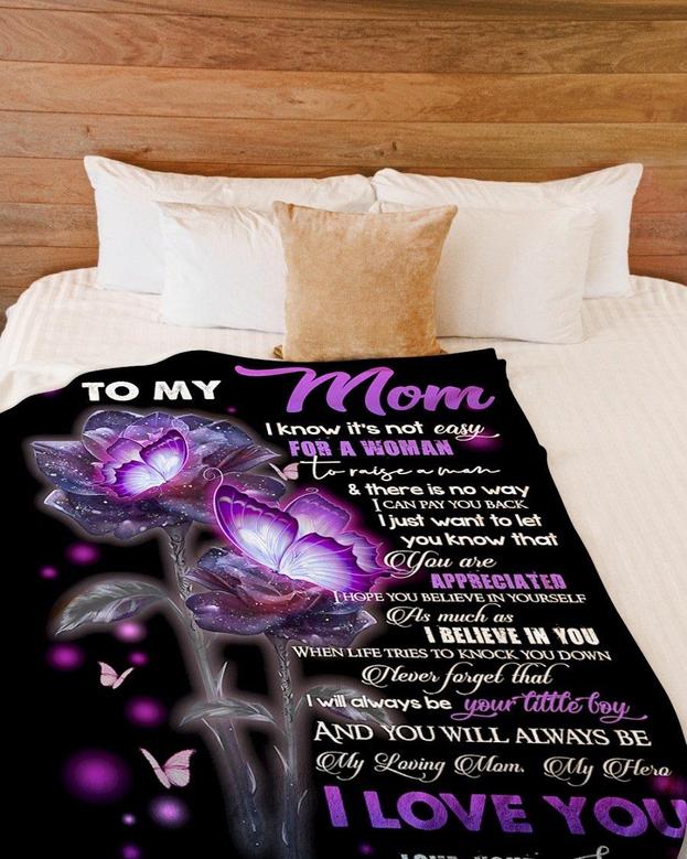 Personalized To My Mom I Know It'S Not Easy For A Woman Fleece Blanket