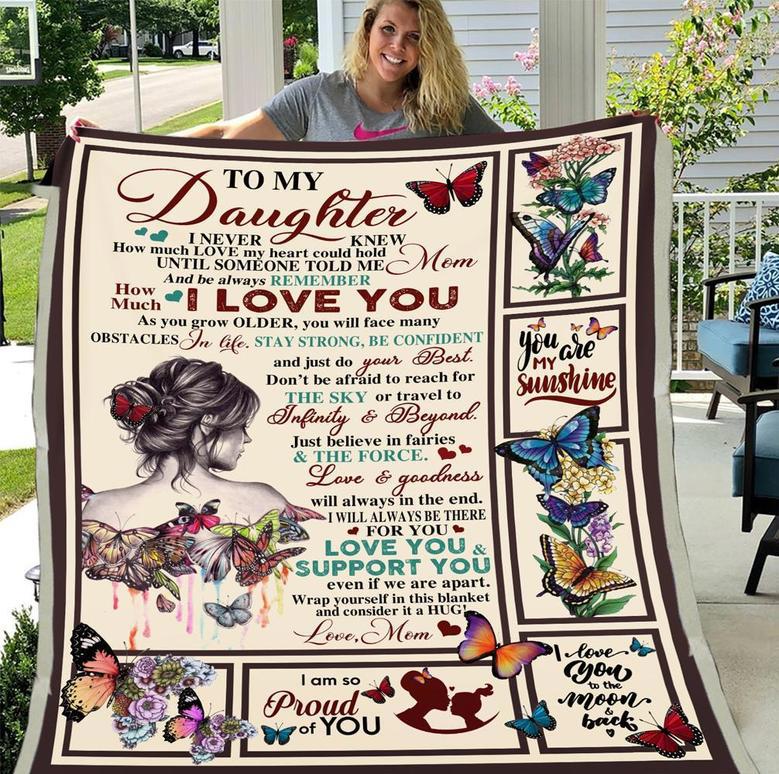 To My Daughter I Never Knew How Much Love My Heart Could Hold Fleece Blanket