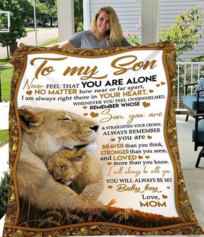 To My Son Never Feel That You Are Alone Mom To Son Lions