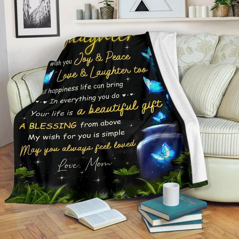 Your Life Is A Beautiful Gift Daughter - Blanket