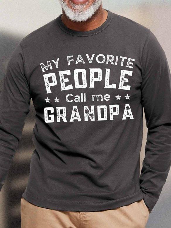 Men's My Favorite People Call Me Grandpa Funny Graphic Print Text Letters Loose Casual Long Sleeve Top