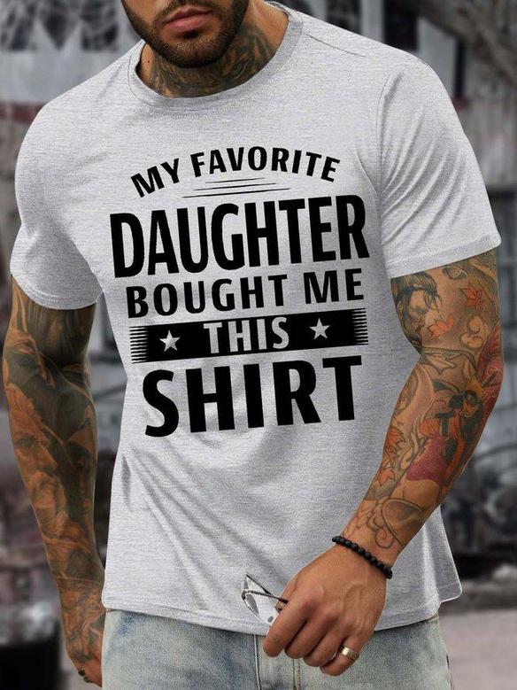 Men’s My Favorite Daughter Bought Me This Shirt Casual T-shirt