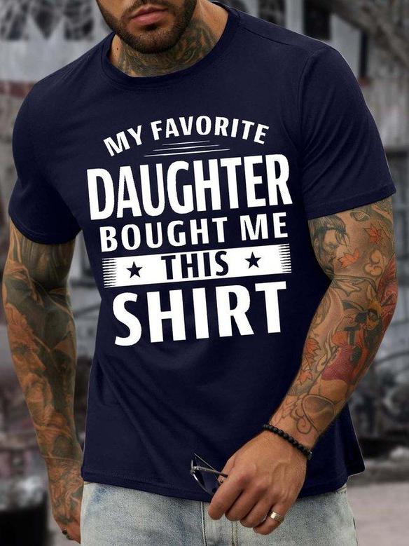 Men’s My Favorite Daughter Bought Me This Shirt Casual T-shirt