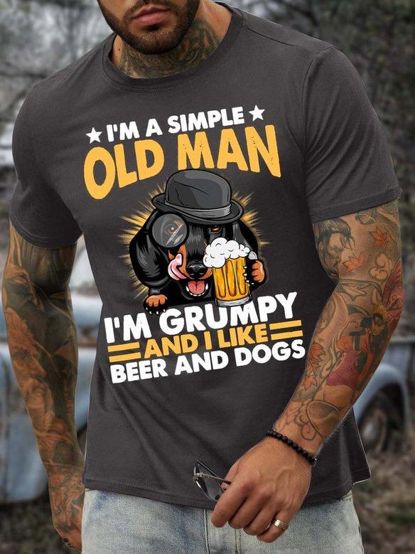Men’s I’m A Simple Old Man I’m Grumpy And I Like Beer And Dogs Casual Crew Neck T-shirt