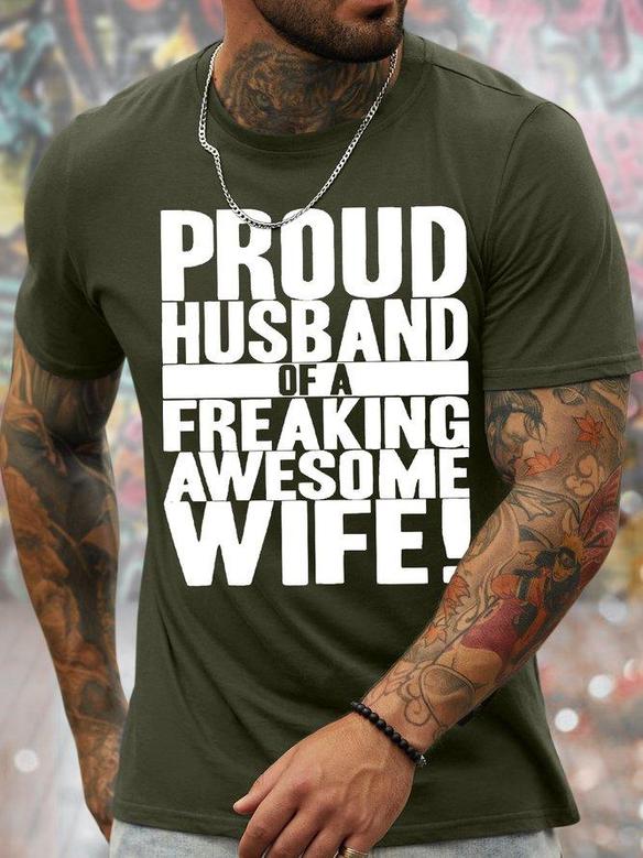 Men's Proud Husband Of A Freaking Awesome Wife Funny Graphic Print Valentine's Day Gift Couples Casual Text Letters T-shirt