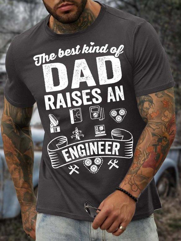 Men’s The Best Kind Of Dad Raises An Engineer Couple Crew Neck Regular Fit Casual T-shirt