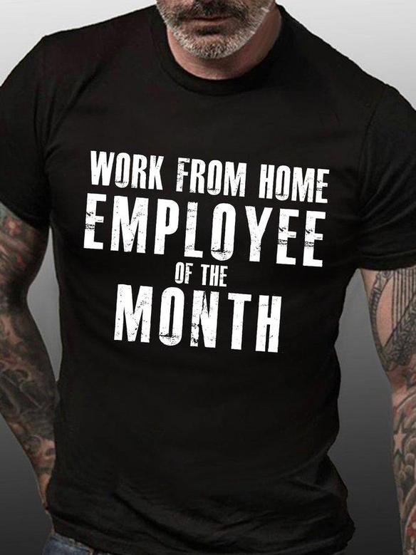 Men's Work From Home Employee Of The Month Funny Graphic Print Text Letters Casual Crew Neck T-shirt