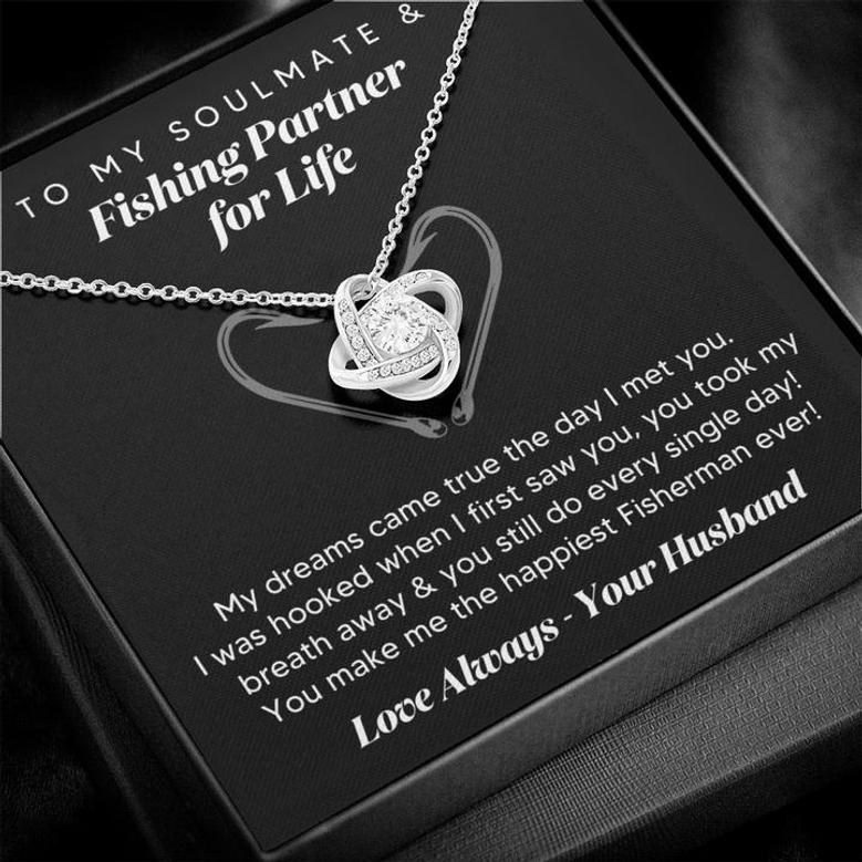 Gift For Wife, To My Soulmate & Fishing Partner For Life - Love Knot Necklace Perfect Gift For Birthday, Anniversary, Valentine's & All Special Occasions