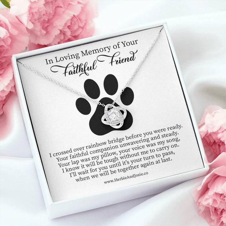 In Loving Memory Of Your Faithful Friend | Dog Bereavement Memorial Love Knot Necklace Gift