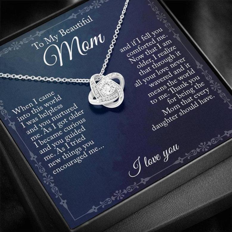 My Beautiful Mom, The Mom Every Daughter Should Have - Love Knot Necklace