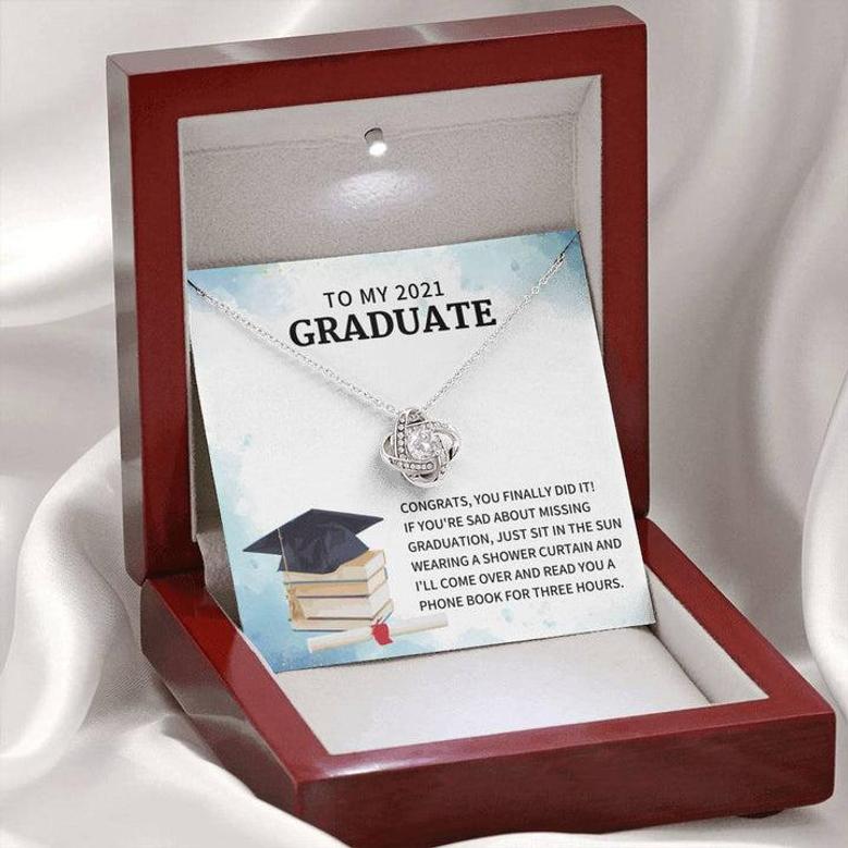 To My 2021 Graduate - You Finally Did It - Love Knot Necklace