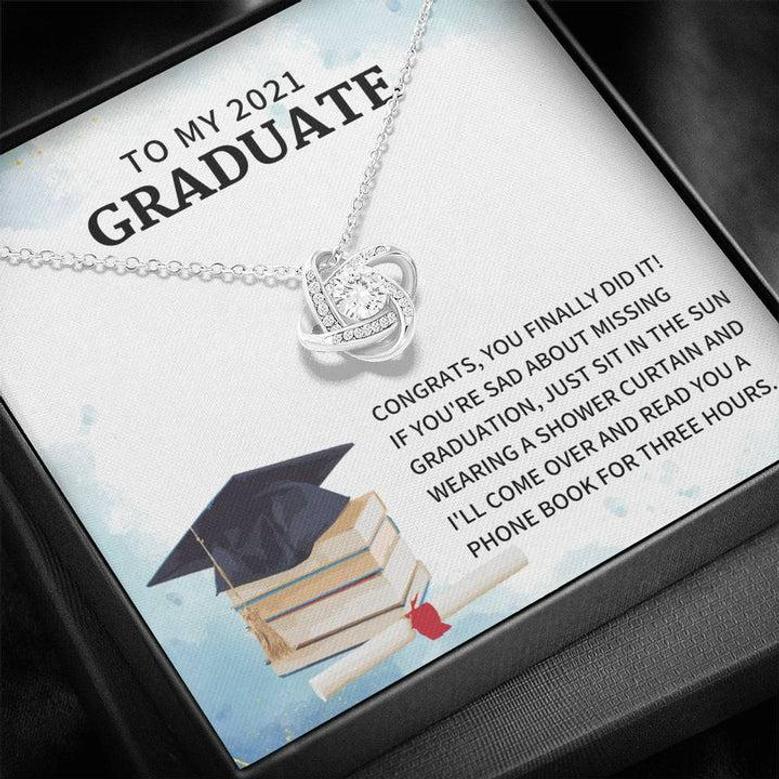 To My 2021 Graduate - You Finally Did It - Love Knot Necklace