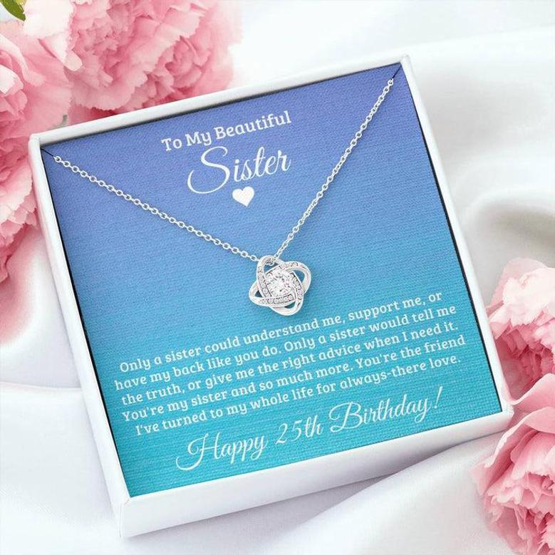 To My Beautiful Sister Happy 25Th Birthday Love Knot Necklace